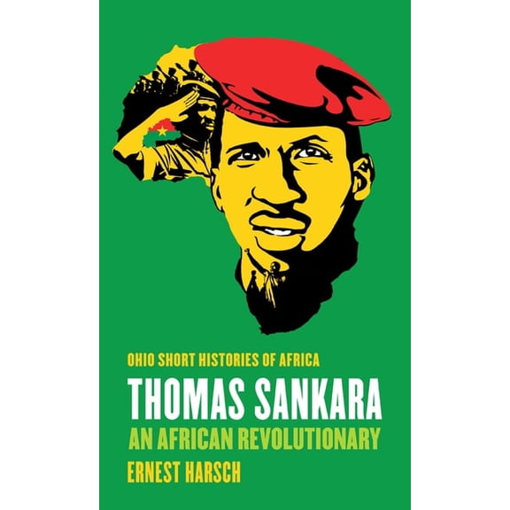 Ohio Short Histories of Africa Thomas Sankara: An African Revolutionary, (Paperback)