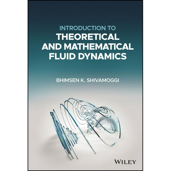 Introduction to Theoretical and Mathematical Fluid Dynamics (Hardcover)
