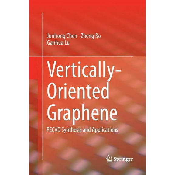Vertically-Oriented Graphene: Pecvd Synthesis and Applications, (Paperback)