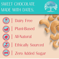 thumbnail image 5 of Bon Appesweet Date Sweetened Chocolate Covered Cashews - Better Than Milk Chocolate Covered | 3 Ounce (Pack of 3) | Zero Added Sugar, 54% Cacao, Plant Based, Dairy Free, and Guilt Free!, 5 of 6