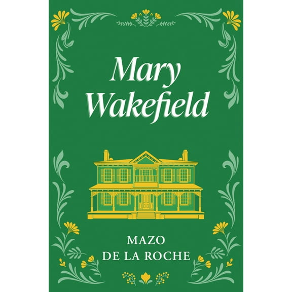 Jalna Mary Wakefield, Book 3, (Paperback)
