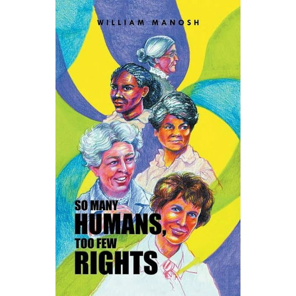 So Many Humans, Too Few Rights, (Paperback)