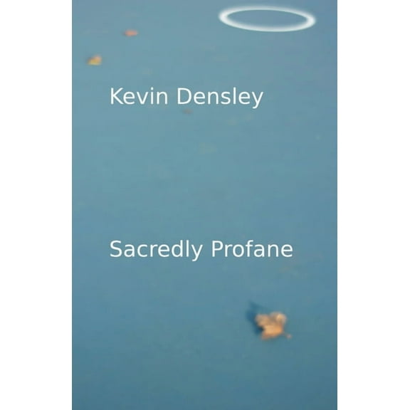 Sacredly Profane, (Paperback)