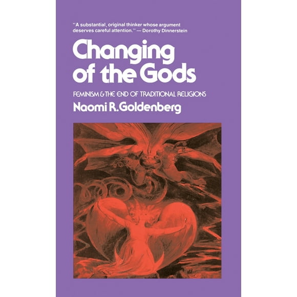 Pre-Owned Changing of the Gods: Feminism and the End of Traditional Religions (Paperback) 0807011118 9780807011119