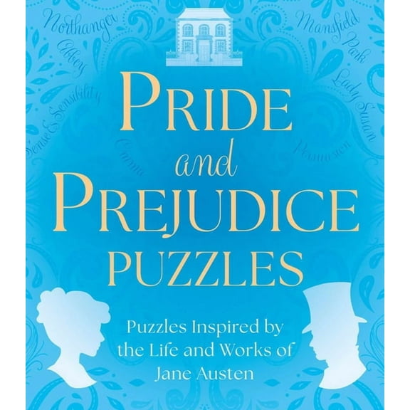 Sirius Classic Puzzles Pride and Prejudice Puzzles: Puzzles Inspired by the Life and Works of Jane Austen, (Paperback)