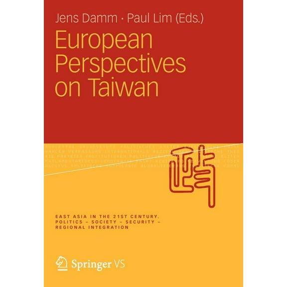 Ostasien Im 21. Jahrhundert European Perspectives on Taiwan, (Paperback)