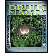 Druid Magic : The Practice of Celtic Wisdom (Paperback)