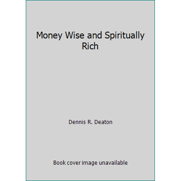 Pre-Owned Money Wise and Spiritually Rich (Paperback) 1570084246 9781570084249