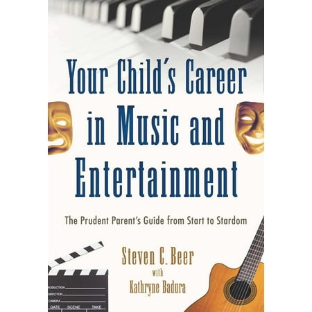 Your Child S Career In Music And Entertainment The