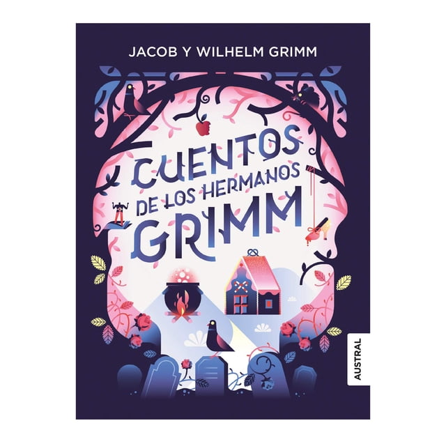 CUENTOS DE LOS HERMANOS GRIMM AUSTRAL HERMANOS GRIMM