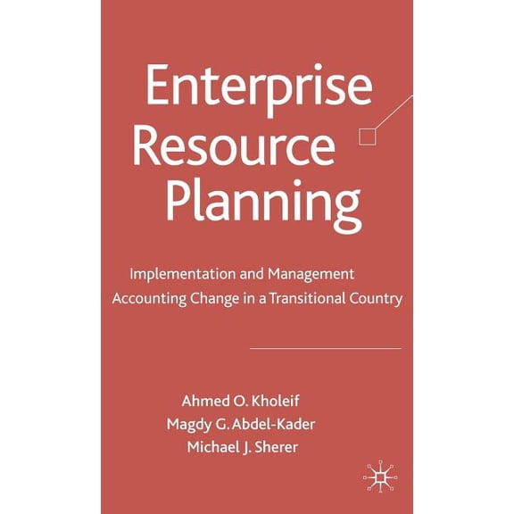 Enterprise Resource Planning: Implementation and Management Accounting Change in a Transitional Country, (Hardcover)