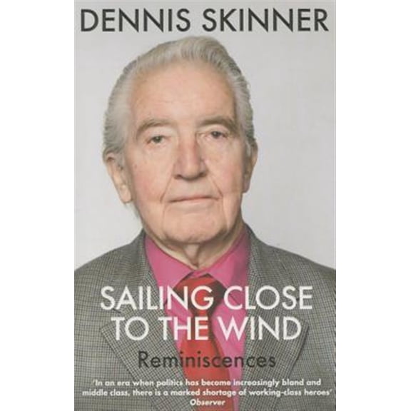 Pre-Owned Sailing Close to the Wind: Reminiscences (Paperback)