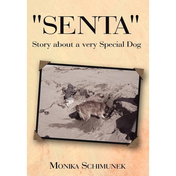 Senta : Story About a Very Special Dog
