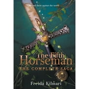 The Fifth Horseman Omnibus: The Complete Series (Hardcover) by Freida Kilmari