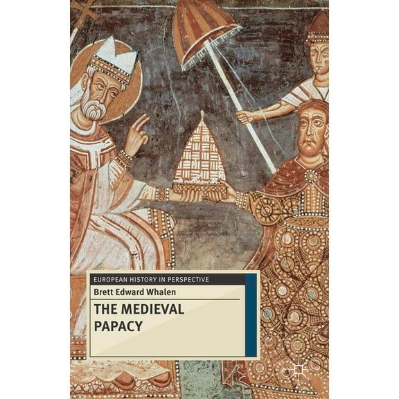 European History in Perspective The Medieval Papacy, Book 53, (Paperback)