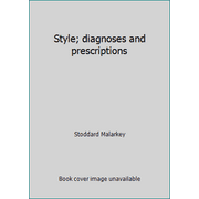Style; diagnoses and prescriptions, Used [Paperback]