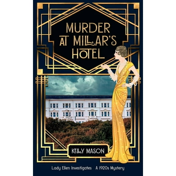 Lady Ellen Investigates Murder at Millar's Hotel: A 1920's Cozy Mystery, Book 1, (Paperback)