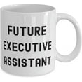 thumbnail image 2 of Executive assistant For Men Women, Future Executive Assistant, Nice Executive assistant 11oz 15oz Mug, Cup From Coworkers, 2 of 2