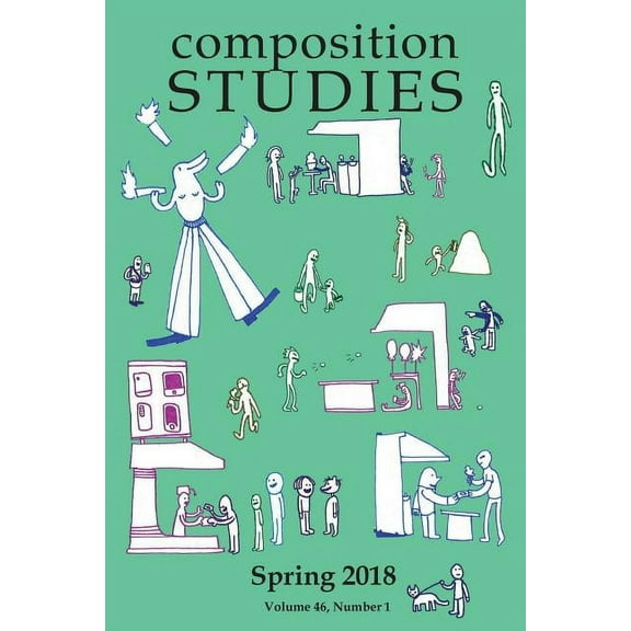 Composition Studies 46.1 (Spring 2018) (Paperback)
