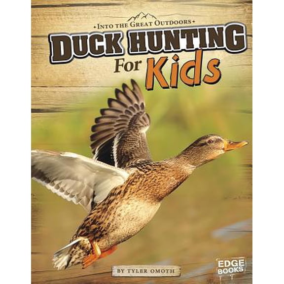 Pre-Owned Duck Hunting for Kids (Hardcover) 1429686162 9781429686167
