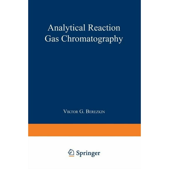 Analytical Reaction Gas Chromatography, (Paperback)