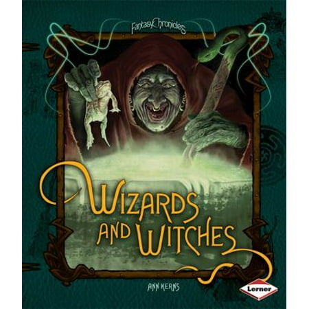 Wizards and Witches (Fantasy Chronicles), Used [Library Binding]
