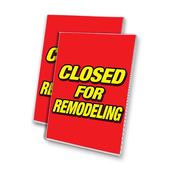 Closed For Remodeling (24" X 36") 4mm Corrugated Plastic Panel, Graphics Applied To 1 Side (Pk of 2)