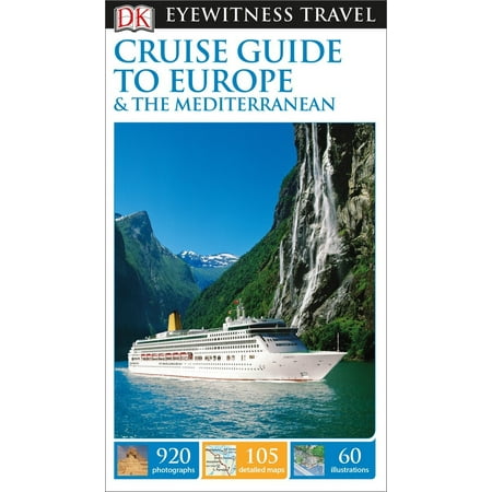 Dk eyewitness travel cruise guide to europe and the mediterranean: