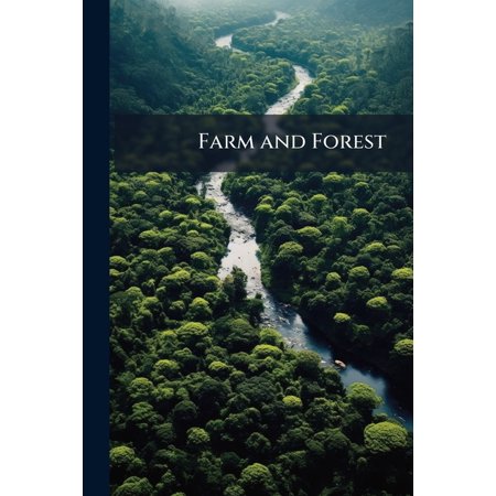 Farm and Forest (Paperback)