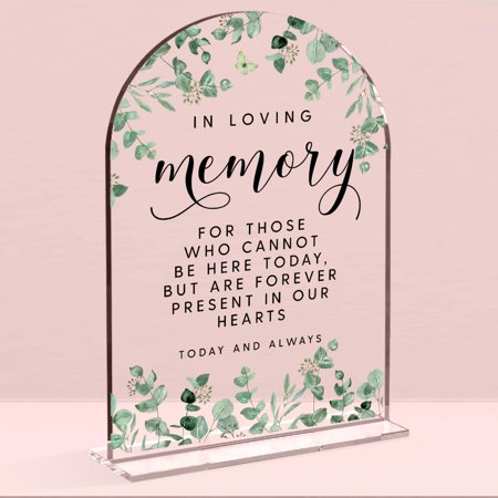 Wedding Memorial Sign In Loving Memory Wedding Sign Wedding Decor Loving Memory Sign for Ceremony and Reception?Arch Acrylic Table Signs for Wedding, Anniversary, Event 5 x 7 Inch (Foliage)