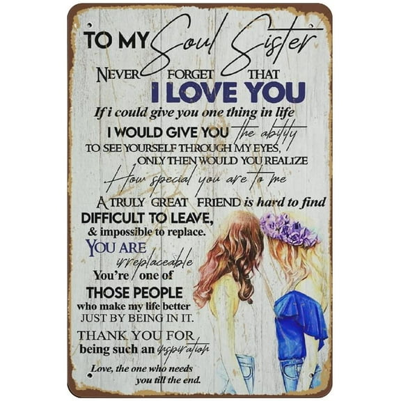 To My Soul Sister Never Forget That I Love You Poster Most Iconic Quotes Art Novelty?Retro Metal Tin Sign Plaque Bar Pub Club Cafe Home decor Plate Wall Art Farmhouse Sign Living Room Decor 8"x12"