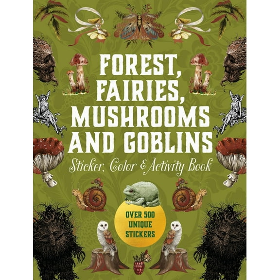 Sticker Activity Deluxe Editions Forest, Fairies, Mushrooms and Goblins Sticker, Color & Activity Book: Over 500 Unique Stickers, (Hardcover)