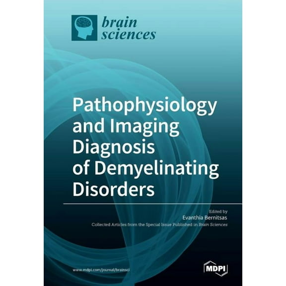 Pathophysiology and Imaging Diagnosis of Demyelinating Disorders, (Paperback)