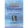 thumbnail image 2 of Obesity Cancer and Depression: Their Common Cause and Natural Cure, 2 of 3