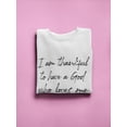 thumbnail image 3 of Thankful To Have A God Graphic Sweatshirt Women -GoatDeals Designs, Female Medium, 3 of 4