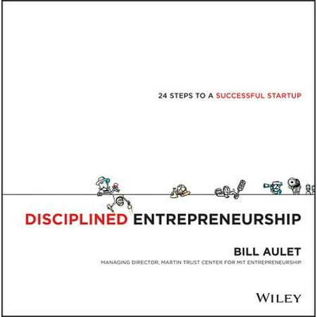 Disciplined Entrepreneurship : 24 Steps to a Successful