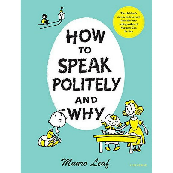 Pre-Owned How to Speak Politely and Why (Munro Leaf Classics) Hardcover