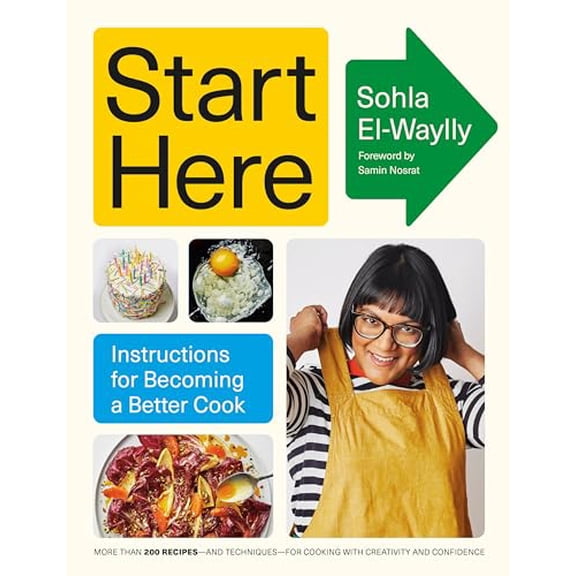 Pre-Owned Start Here: Instructions for Becoming a Better Cook: A Cookbook, 9780593320464, 0593320468, Hardcover,