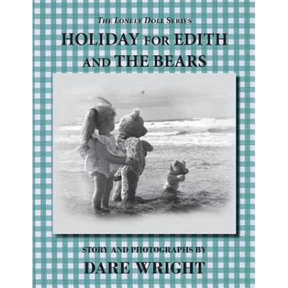 Pre-Owned Holiday For Edith And The Bears (Paperback) 0615757227 9780615757223