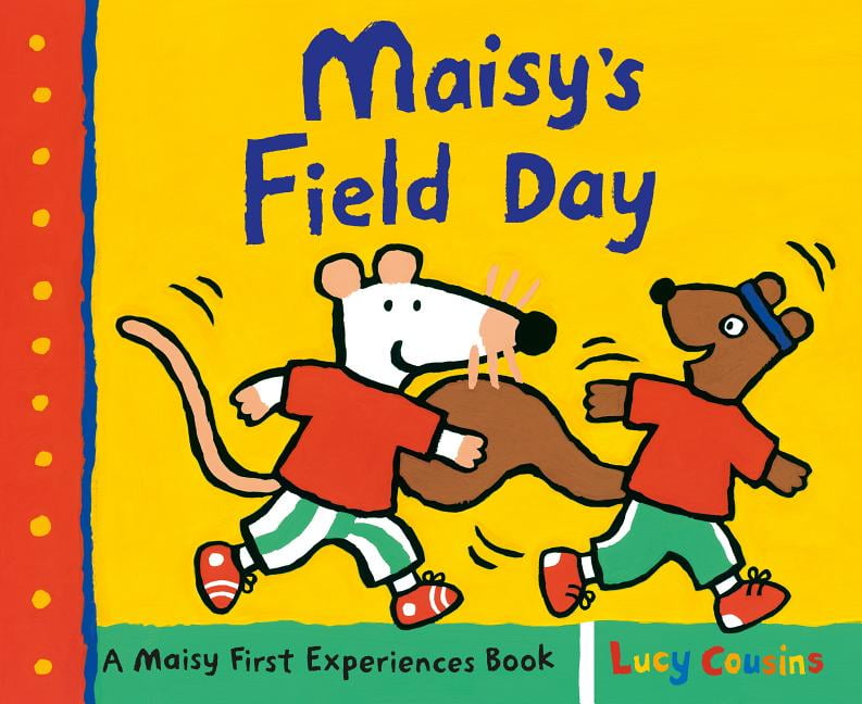 Maisy Maisy's Field Day A Maisy First Experiences Book (Paperback