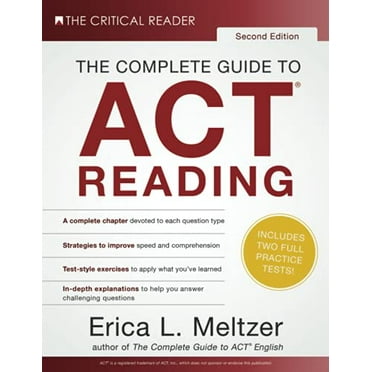 The Complete Guide to ACT Reading, 2nd Edition (Paperback) by Erica L Meltzer
