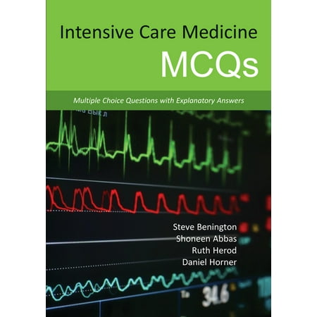 UPC: 9781910079072 | Intensive Care Medicine Mcqs : Multiple Choice Questions With Explanatory Answers