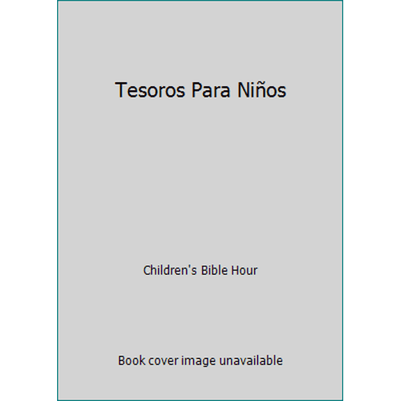 Pre-Owned Tesoros Para Niños (Paperback) 0825411238 9780825411236
