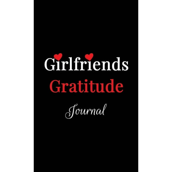 Girlfriends Gratitude Journal, (Hardcover)