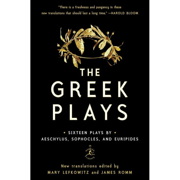 Modern Library Classics The Greek Plays: Sixteen Plays by Aeschylus, Sophocles, and Euripides, (Paperback)