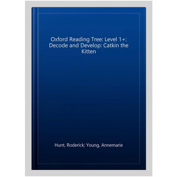 Pre-Owned Oxford Reading Tree: Level 1+: Decode and Develop: Catkin th Annemarie Young,Roder (Paperback)