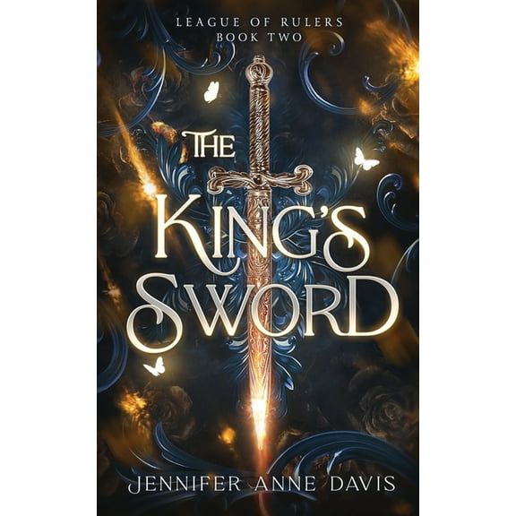 League of Rulers The King's Sword: League of Rulers, Book 2, Book 2, (Paperback)