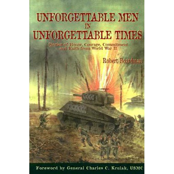 Pre-Owned Unforgettable Men in Unforgettable Times (Hardcover) 1589300017 9781589300019