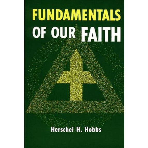 Pre-Owned Fundamentals of Our Faith (Paperback) 0805417028 9780805417029