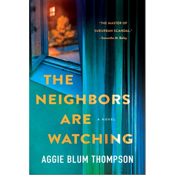 The Neighbors Are Watching, (Paperback)